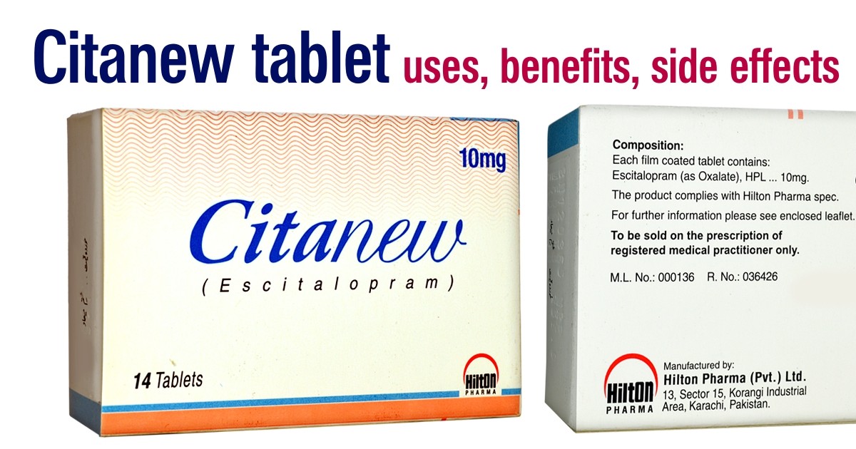 Citanew tablet uses, benefits, side effects