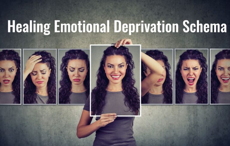 Healing Emotional Deprivation Schema